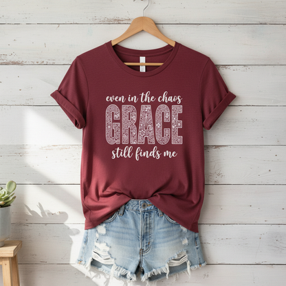 Even in the Chaos Grace Still Finds Me – Bella+Canvas 3001 Christian T-Shirt – Faith Based Inspirational Graphic Tee