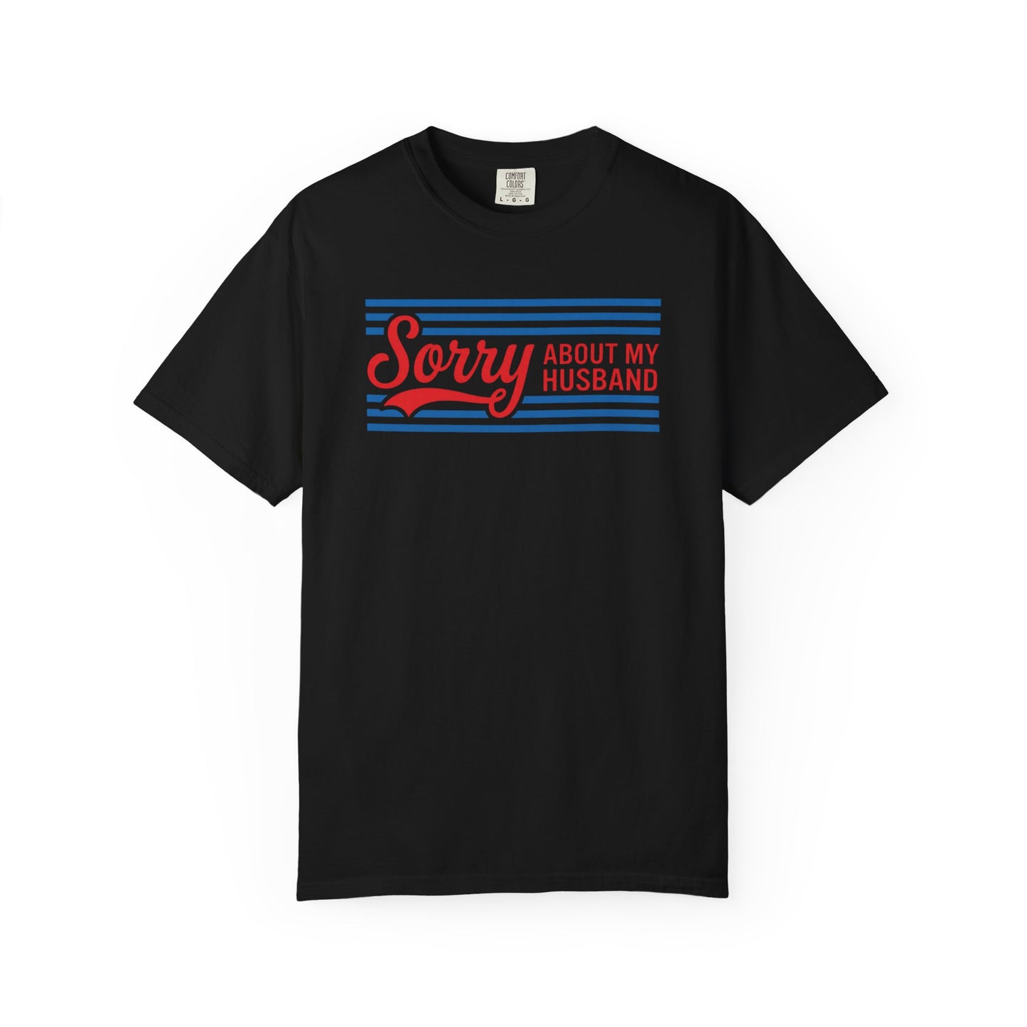 Sorry About My Husband Tee — Funny Retro Couples Graphic Tee